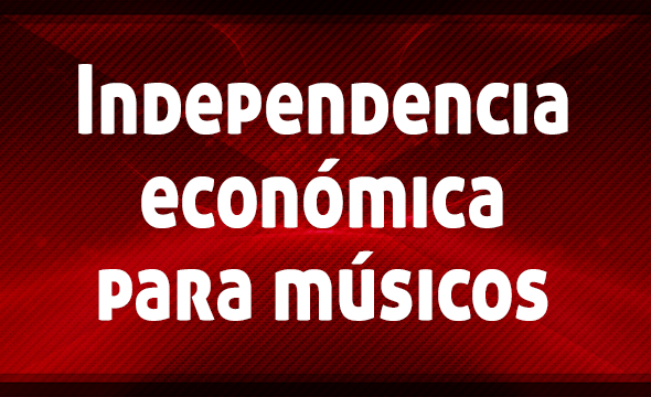 Independencia económica para músicos